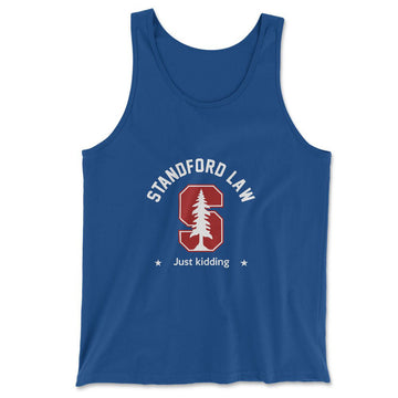 Stanford Law, Just Kidding Men/Unisex Tank in True Royal color